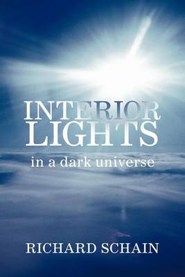 Book cover for Interior Lights in a Dark Universe
