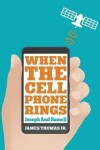 Book cover for When the Cell Phone Rings