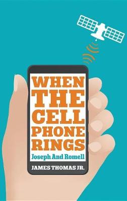 Cover of When the Cell Phone Rings