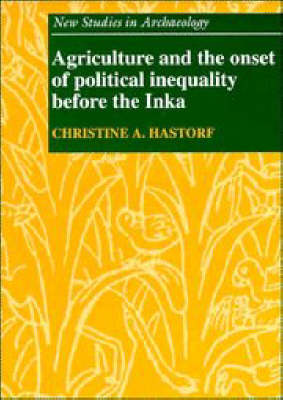 Book cover for Agriculture and the Onset of Political Inequality before the Inka