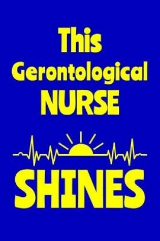 Cover of This Gerontological Nurse Shines