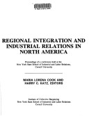 Cover of Regional Integration and Industrial Relations in North America