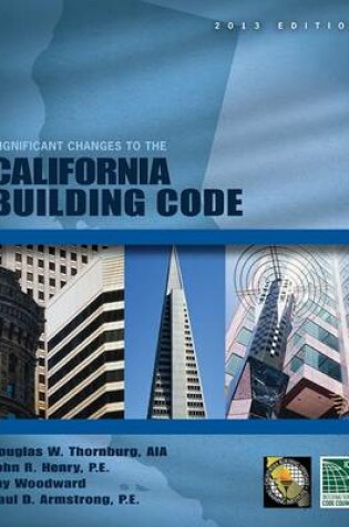 Cover of Significant Changes to the California Building Code, 2013