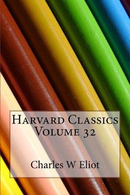 Book cover for Harvard Classics Volume 32