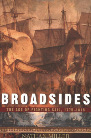 Cover of Broadsides, the Age of Fighting Sail 1776-1815