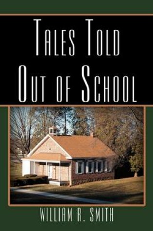 Cover of Tales Told Out of School