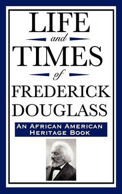 Book cover for Life and Times of Frederick Douglass (an African American Heritage Book)