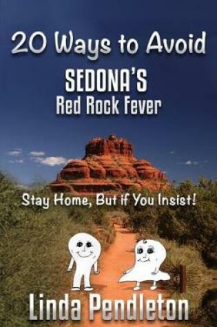 Cover of 20 Ways to Avoid Sedona's Red Rock Fever