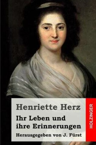 Cover of Ihr Leben und ihre Erinnerungen