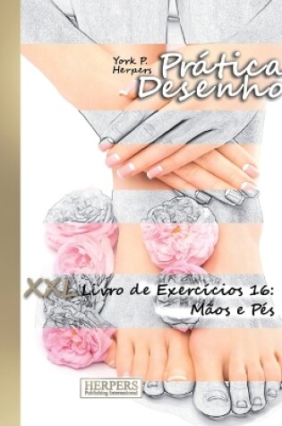 Cover of Prática Desenho - XXL Livro de Exercícios 16