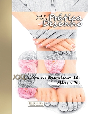 Cover of Prática Desenho - XXL Livro de Exercícios 16