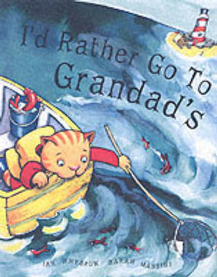 Book cover for I'd Rather Go To Grandad's