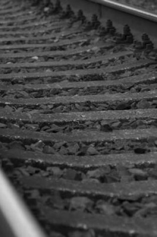 Cover of Train Tracks in Black and White