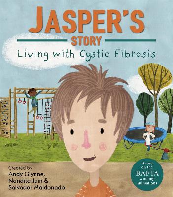 Cover of Living with Illness: Jasper's Story – Living with Cystic Fibrosis