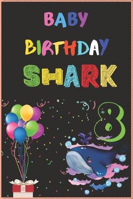 Book cover for Baby Birthday Shark 8