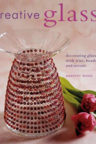 Cover of Creative Glass