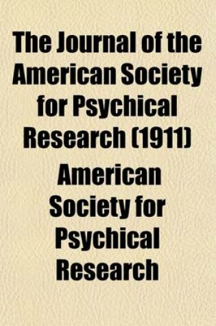 Cover of Journal of the American Society for Psychical Research (Volume 5)