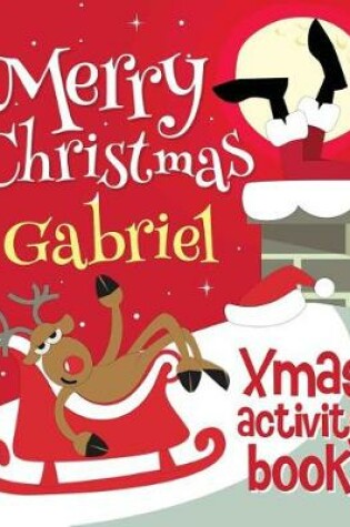 Cover of Merry Christmas Gabriel - Xmas Activity Book