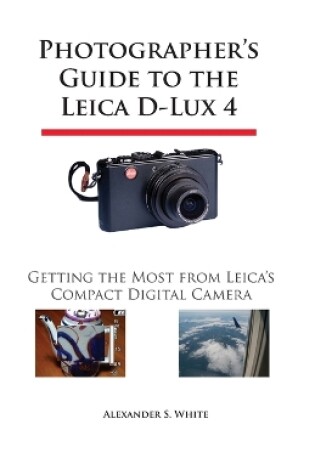 Cover of Photographer's Guide to the Leica D-Lux 4