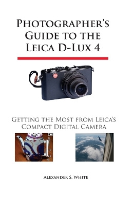 Book cover for Photographer's Guide to the Leica D-Lux 4