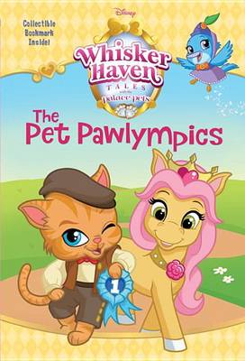 Book cover for The Pet Pawlympics (Disney Palace Pets: Whisker Haven Tales)