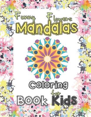 Book cover for Funny flowers mandala coloring book for kids