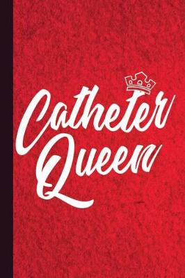 Book cover for Catheter Queen