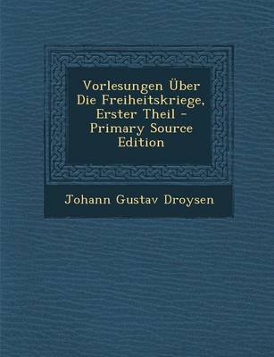 Book cover for Vorlesungen Uber Die Freiheitskriege, Erster Theil