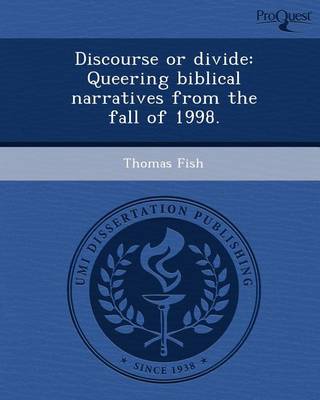 Book cover for Discourse or Divide: Queering Biblical Narratives from the Fall of 1998