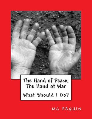 Cover of The Hand of Peace; The Hand of War