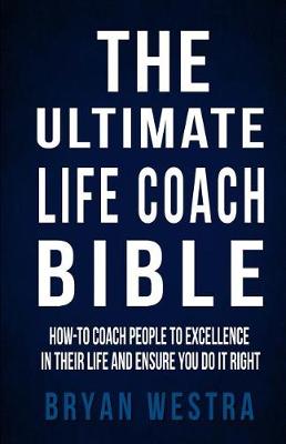 Book cover for The Ultimate Life Coach Bible