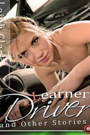 Cover of Learner Driver and Other Stories