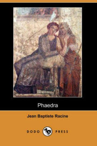 Cover of Phaedra (Dodo Press)