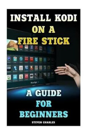 Cover of Install Kodi on a Fire Stick