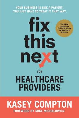 Cover of Fix This Next for Healthcare Providers