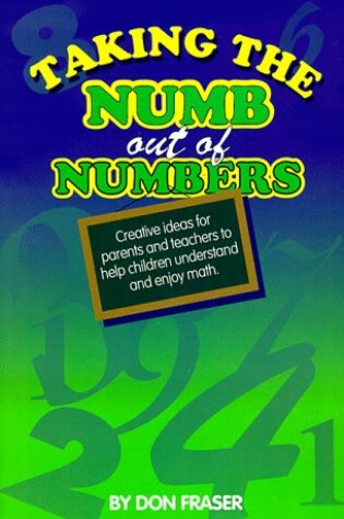 Cover of Taking the Numb Out of Numbers