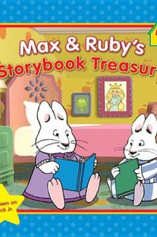Cover of Max & Ruby's Storybook Treasury