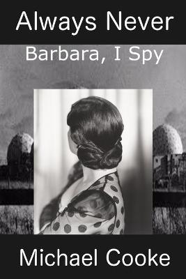 Book cover for Always Never, Barbara, I Spy