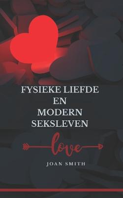 Book cover for Fysieke Liefde En Modern Seksleven