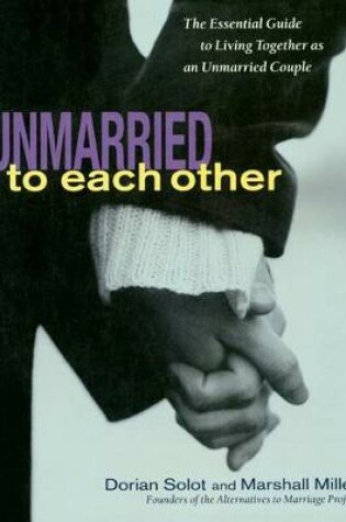 Cover of Unmarried to Each Other