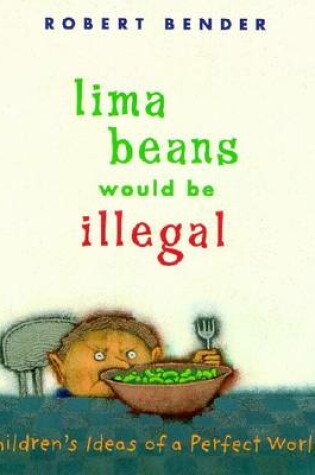 Cover of Lima Beans Would be Illegal