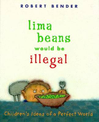 Book cover for Lima Beans Would be Illegal