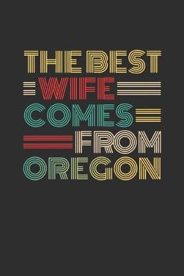 Book cover for The Best Wife Comes From Oregon