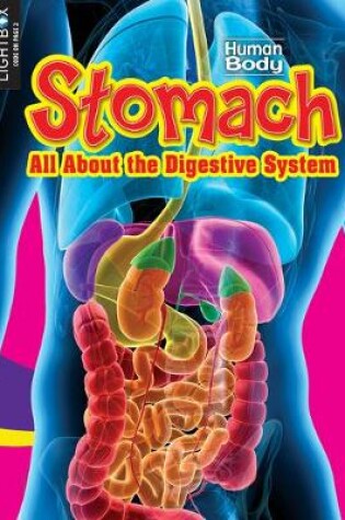 Cover of Stomach: All about the Digestive System