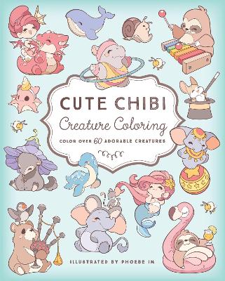 Book cover for Cute Chibi Creature Coloring