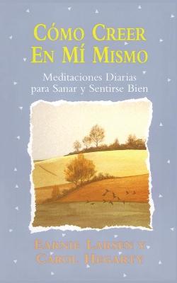 Book cover for Como creer en mi mismo (Believing In Myself)