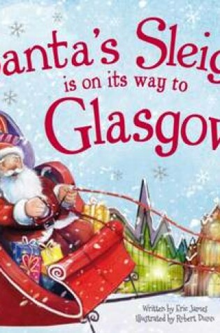 Cover of Santa's Sleigh is on its Way to Glasgow