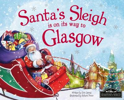 Book cover for Santa's Sleigh is on its Way to Glasgow