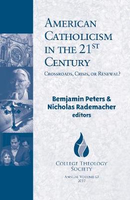 Cover of American Catholicism in the 21st Century