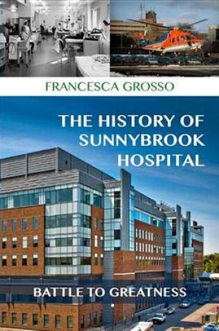 Cover of The History of Sunnybrook Hospital